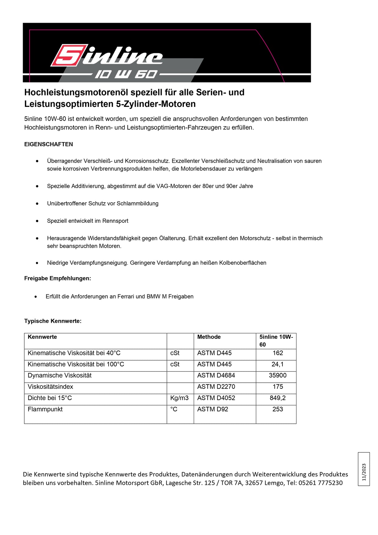 Hochleistungsmotorenöl / Motoröl speziell für alle Serien- und Leistungsoptimierte (sowohl Sauger als auch Turbo) 5-Zylinder-Motoren 20V / 10V 5L 10W-60 Öl